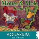 Mouse and Mole, Book Four Audiobook
