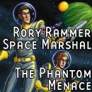 Rory Rammer: The Phantom Menace Audiobook