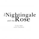 The Nightingale and the Rose Audiobook