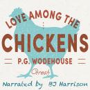 Love Among the Chickens Audiobook