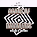 Acres of Diamonds, Russel H. Cornwell