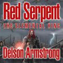 Red Serpent: The Elemental King, Delson Armstrong