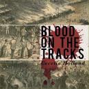 Blood on the Tracks Audiobook