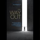 Way Out: Christianity, Politics, and the Future of the African American Community: Ted Williams III, Ted Williams III