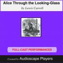 Alice Through The Looking-Glass Audiobook