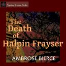 The Death of Halpin Frayser