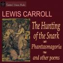 The Hunting of the Snark and other poems
