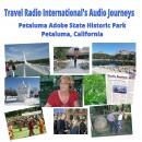 Petaluma Adobe State Historic Park: Rancho of General Mariano Vallejo Audiobook