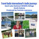 Sand Lake National Wildlife Refuge: South Dakota Audiobook