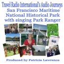 Maritime National Historical Park: San Francisco, California Audiobook