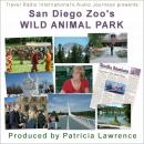 San Diego Zoo's Wild Animal Park: Audio Journeys are on a photo safari exploring San Diego Zoo's Wil Audiobook