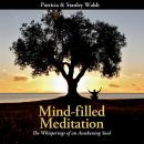 Mind-filled Meditation Audiobook