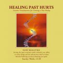 Healing Past Hurts Audiobook