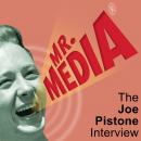 Cover of Mr. Media: The Joe Pistone Interview