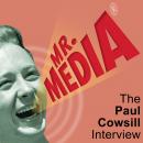 Mr. Media: The Paul Cowsill Interview Audiobook