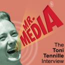 Mr. Media: The Tony Tennille Interview Audiobook