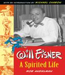 Will Eisner: A Spirited Life, Bob Andelman