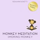 Smoking Monkey Meditation – Meditation For Stopping Smoking