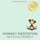 Negative Monkey Meditation – Meditation For Negative Thinking