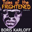 Boris Karloff Presents: Tales of the Frightened Audiobook