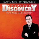 Earl Nightingale's Greatest Discovery: The Strangest Secret...Revisited Audiobook
