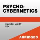 Psycho-Cybernetics - A New Technique for Using Your Subconscious Power