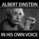 Albert Einstein in His Own Voice Audiobook