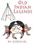 Old Indian Legends Audiobook