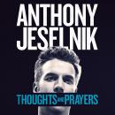 Thoughts And Prayers Audiobook