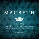 Macbeth: Dramatised Version of William Shakespeare's Masterpieces Audiobook