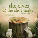 The Elves and the Shoe maker Audiobook