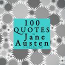 100 quotes by Jane Austen Audiobook