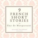 9 french short stories by Guy de Maupassant Audiobook