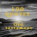 100 quotes from the Old Testament Audiobook