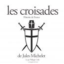 Les croisades Audiobook