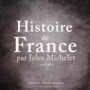Histoire de France par Jules Michelet Audiobook