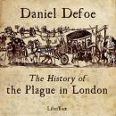 The History of the Plague in London Audiobook
