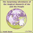The Surprising Adventures of the Magical Monarch of Mo and His People Audiobook