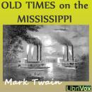 Old Times on the Mississippi, Mark Twain