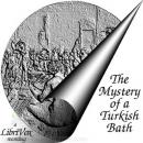 The Mystery of a Turkish Bath Audiobook