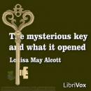 The Mysterious Key and What It Opened Audiobook