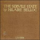 The Servile State Audiobook