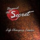 Beyond the Secret: Life Changing Lessons Audiobook