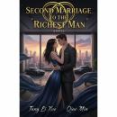 Second Marriage to the Richest Man Audiobook