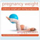 Embrace Weight Gain During Pregnancy: Love Your Body Audiobook