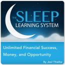 Unlimited Financial Success, Money, and Opportunity with Hypnosis, Mditation, Relaxation, and Affirm Audiobook