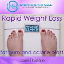 Rapid Weight Loss, Fat Burn and Calorie Blast with Self-Hypnosis, Meditation and Affirmations Audiobook