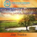Learn Speed Reading, Train Your Brain to Read Faster - with Hypnosis and Meditation Audiobook