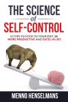 The Science of Self-control: 53 Tips to stick to your diet, be more productive and excel in life Audiobook