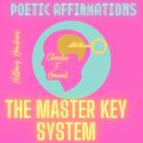 Poetic Affirmations and The Master Key System Audiobook